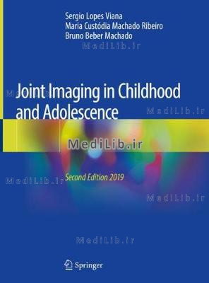 Joint Imaging in Childhood and Adolescence (2nd 2019 edition)