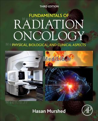 Fundamentals of Radiation Oncology: Physical, Biological, and Clinical Aspects (3rd edition)
