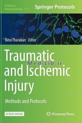 Traumatic and Ischemic Injury: Methods and Protocols (2018 edition)