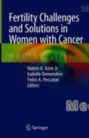 Fertility Challenges and Solutions in Women with Cancer
