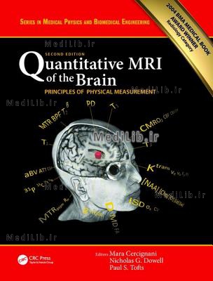 Quantitative MRI of the Brain: Principles of Physical Measurement, Second edition (2nd New edition)