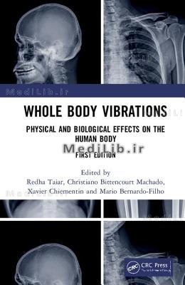 Whole Body Vibrations: Physical and Biological Effects on the Human Body
