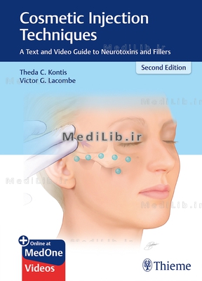 Cosmetic Injection Techniques: A Text and Video Guide to Neurotoxins and Fillers (2nd edition)