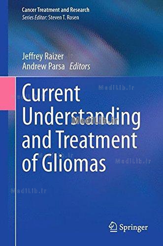 Current Understanding and Treatment of Gliomas