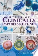 Atlas of Clinically Important Fungi