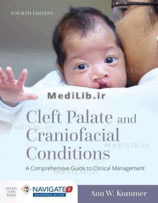 Cleft Palate and Craniofacial Conditions: A Comprehensive Guide to Clinical Management (4th edition)