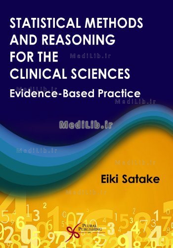 Statistical Methods and Reasoning for the Clinical Sciences