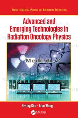 Advanced and Emerging Technologies in Radiation Oncology Physics