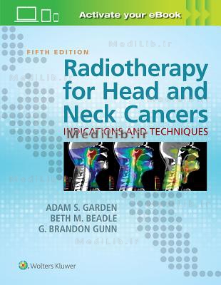 Radiotherapy for Head and Neck Cancers: Indications and Techniques (5th edition)