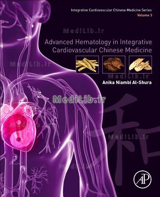 Advanced Hematology in Integrated Cardiovascular Chinese Medicine: Volume 3