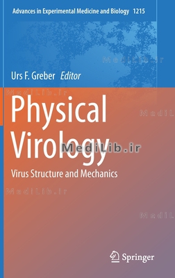 Physical Virology: Virus Structure and Mechanics (2019 edition)