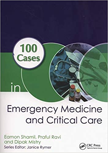 100 cases in Emergency Medicine and Critical Care