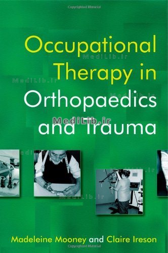 Occupational Therapy in Orthopaedics and Trauma