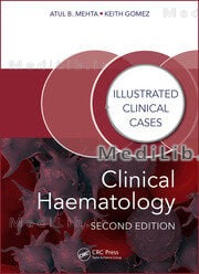Clinical Haematology: Illustrated Clinical Cases (2nd New edition)