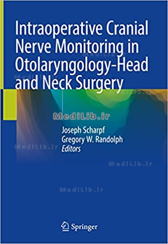 Intraoperative Cranial Nerve Monitoring in Otolaryngology-Head and Neck Surgery