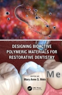 Designing Bioactive Polymeric Materials for Restorative Dentistry