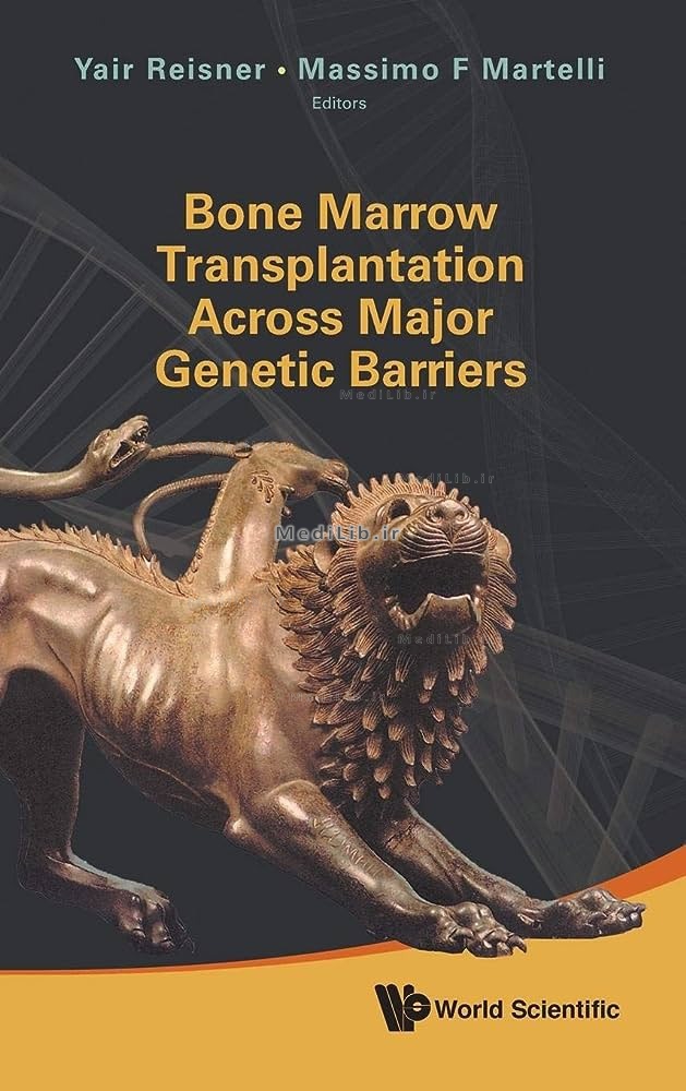 Bone Marrow Transplantation Across Major Genetic Barriers