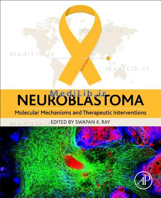 Neuroblastoma: Molecular Mechanisms and Therapeutic Interventions