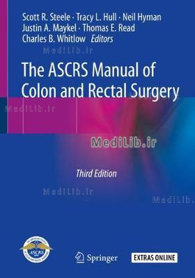 The Ascrs Manual of Colon and Rectal Surgery (3rd 2019 edition)