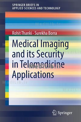 Medical Imaging and Its Security in Telemedicine Applications (2019 edition)