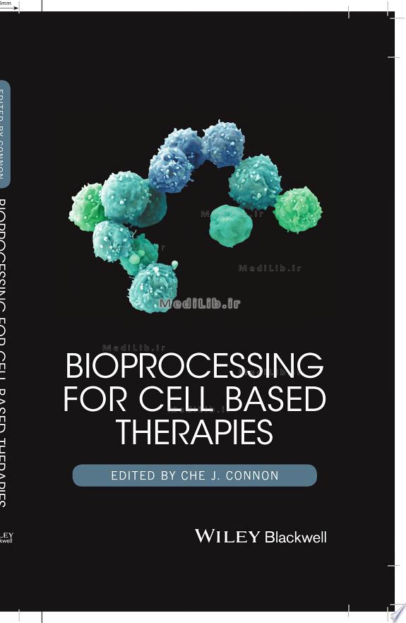 Bioprocessing for Cell-Based Therapies