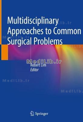 Multidisciplinary Approaches to Common Surgical Problems