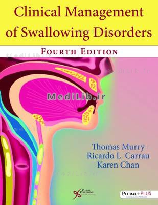 Clinical Management of Swallowing Disorders (4th Revised edition)