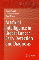 Artificial Intelligence in Breast Cancer Early Detection and Diagnosis