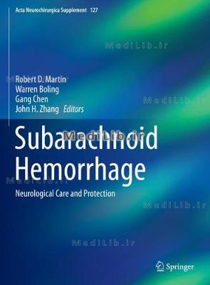 Subarachnoid Hemorrhage: Neurological Care and Protection (2020 edition)