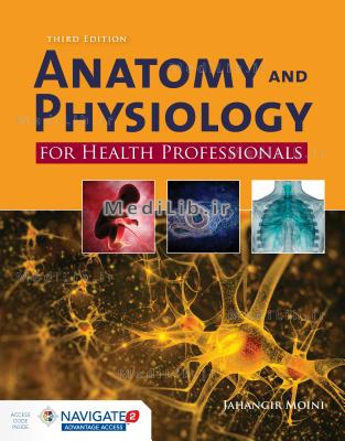 Anatomy and Physiology for Health Professionals Third Edition (3rd edition)