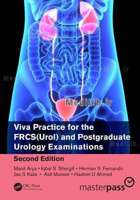 Viva Practice for the FRCS(Urol) and Postgraduate Urology Examinations (2nd New edition)