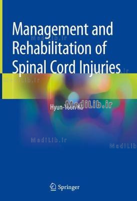 Management and Rehabilitation of Spinal Cord Injuries (2019 edition)
