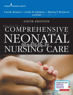 Comprehensive Neonatal Nursing Care, Sixth Edition (6th Revised edition)