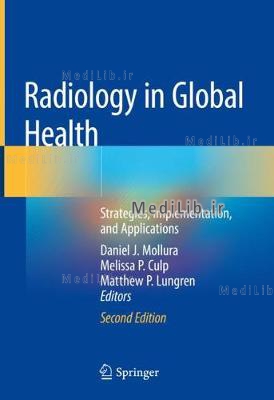 Radiology in Global Health: Strategies, Implementation, and Applications (2nd 2019 edition)