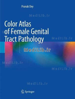 Color Atlas of Female Genital Tract Pathology (2019 edition)