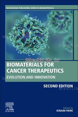 Biomaterials for Cancer Therapeutics: Evolution and Innovation (2nd edition)