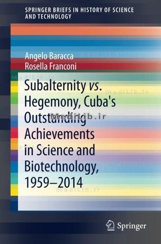 Subalternity vs. Hegemony, Cuba's Outstanding Achievements in Science and Biotechnology