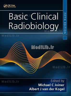 Basic Clinical Radiobiology (5th edition)