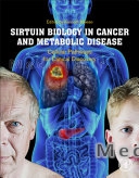 Sirtuin Biology in Cancer and Metabolic Disease