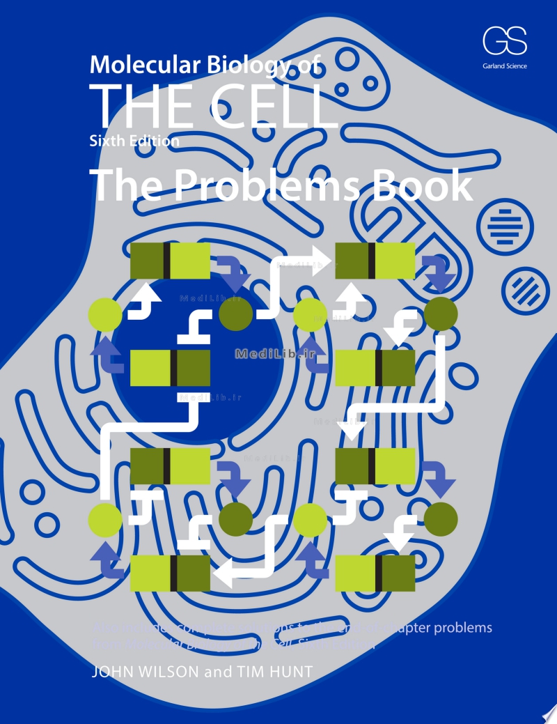 Molecular Biology of the Cell 6E - The Problems Book