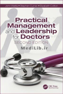 Practical Management and Leadership for Doctors, Second Edition: Second Edition (2nd New edition)