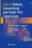 Atlas of Robotic, Conventional, and Single-Port Laparoscopy