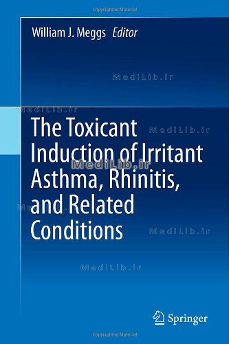 The Toxicant Induction of Irritant Asthma, Rhinitis, and Related Conditions