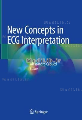 New Concepts in ECG Interpretation (2019 edition)