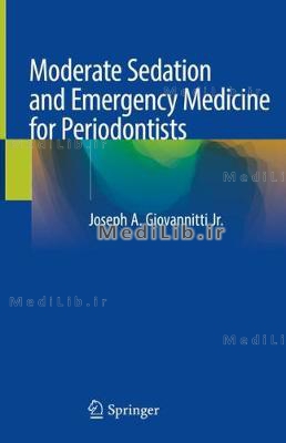 Moderate Sedation and Emergency Medicine for Periodontists (2020 edition)