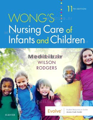 Wong's Nursing Care of Infants and Children (11th edition)