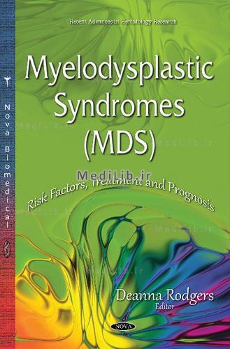 Myelodysplastic Syndromes: Risk Factors, Treatment and Prognosis Hardcover