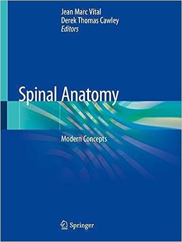 Spinal Anatomy: Modern Concepts (2020 edition)