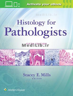 Histology for Pathologists (5th edition)