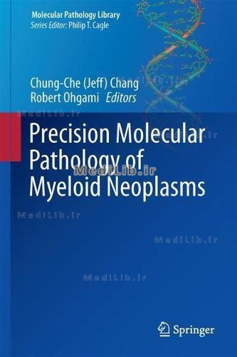 Precision Molecular Pathology of Myeloid Neoplasms